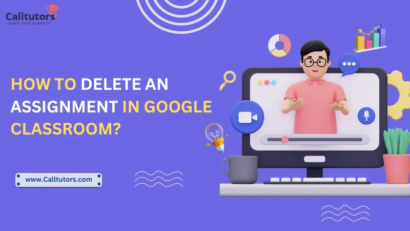 can a student delete an assignment in google classroom