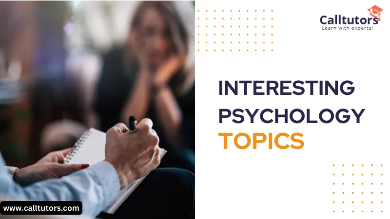 149+ Most Interesting Psychology Topics In 2023