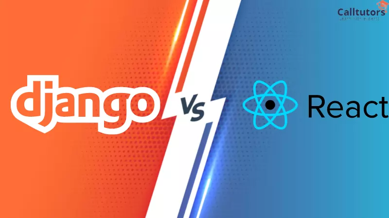 Django Vs React | The Key Differences You Should Know