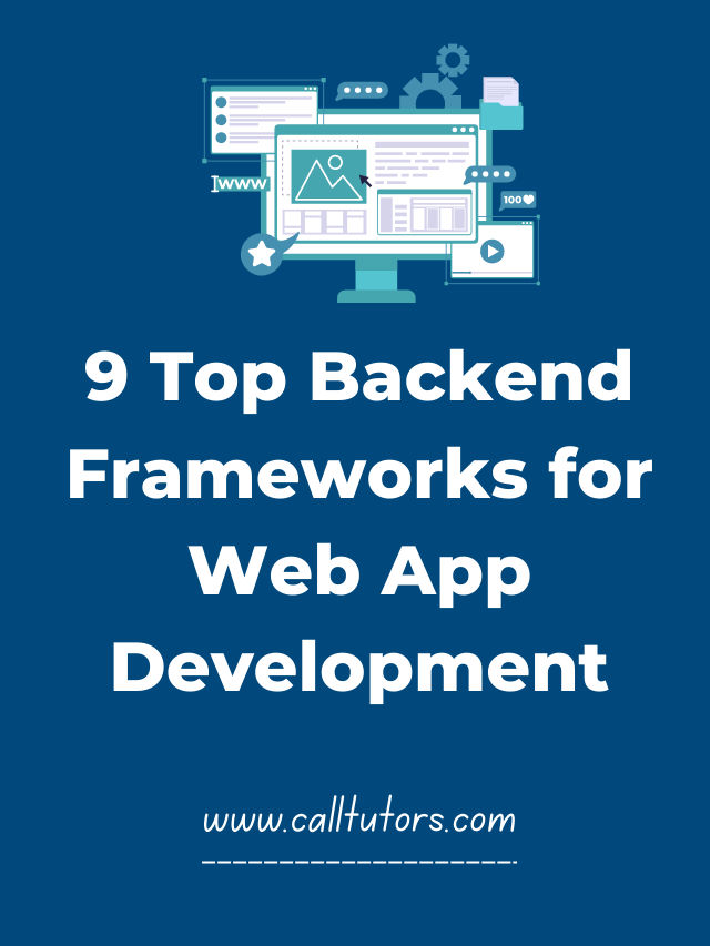 9 Top Backend Frameworks for Web App Development Calltutors