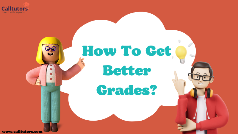 how-to-get-better-grades-9-ways-to-improve-your-performance