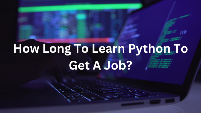 how-long-to-learn-python-to-get-a-job