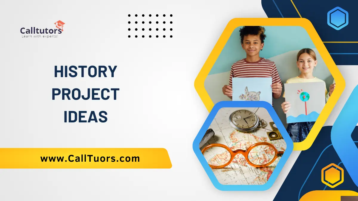 101 Interesting History Project Ideas For Students