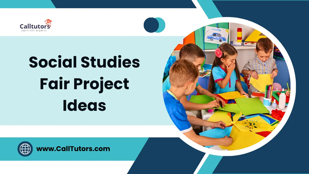 121 Social Studies Fair Project Ideas For School Students   Social Studies Fair Project Ideas.webp