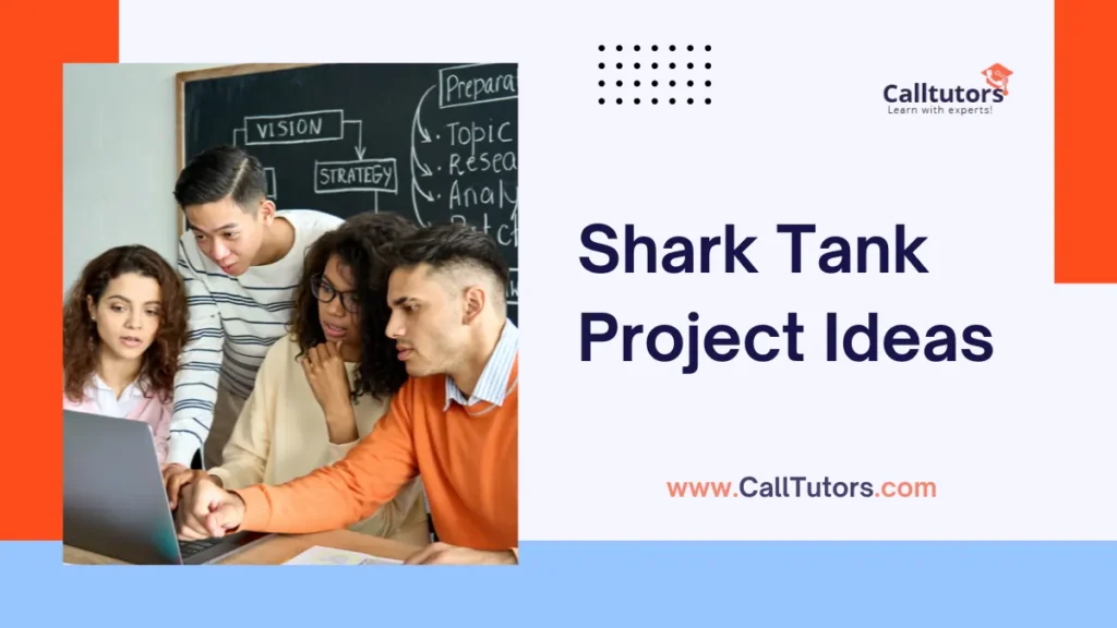 Shark Tank Project Ideas