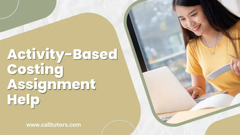 Activity-Based Costing Assignment Help